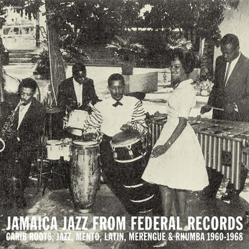 Various - Jamaica Jazz from Federal Records: Carib Roots, Jazz, Mento, Latin, Merengue & Rhumba 1960 - 1968 Vinyl Vinly Record