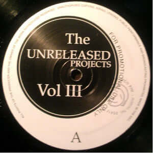 Various - The Unreleased Projects Vol III Vinyl Vinly Record