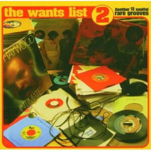 Various - The Wants List 2 (Another 18 Soulful Rare Grooves) (CD) Vinyl Vinly Record