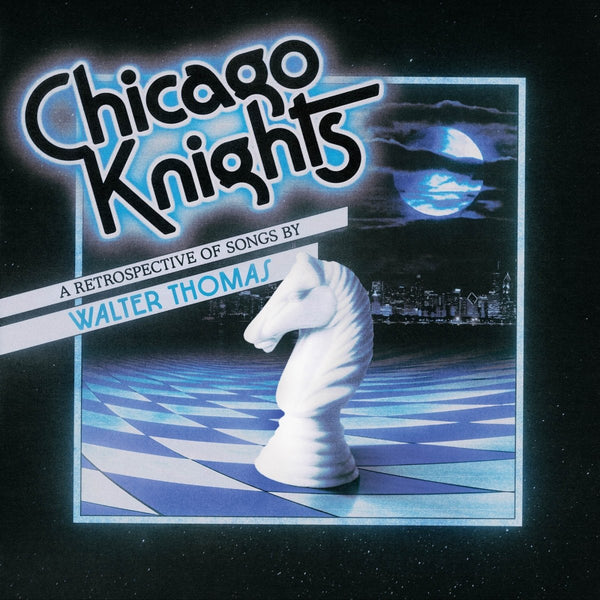 Walter Thomas - Chicago Knights Vinyl
