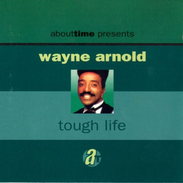 Wayne Arnold - Tough Life (CD) (CD) Vinyl Vinly Record
