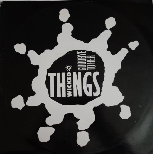 Wicked Things - Goodbye To Her Vinyl