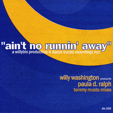 Willy Washington Presents Paula Ralph - Ain't No Runnin' Away (Tommy Musto Mixes) Vinyl Vinly Record