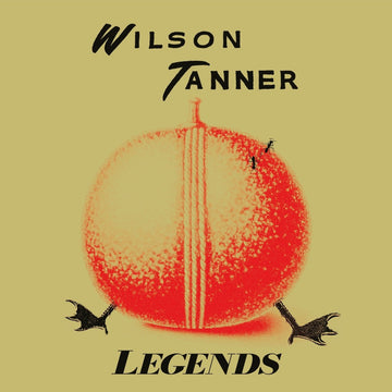 Wilson Tanner - Legends Vinyl Vinly Record