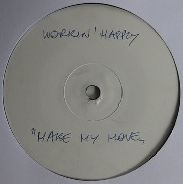 Workin' Happily - Make My Move Vinyl Vinly Record