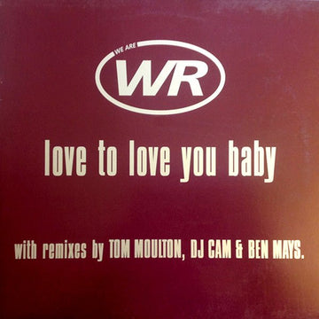 WR - Love To Love You Baby Vinyl Vinly Record