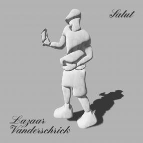 Lazaar Vanderschrick - Salut