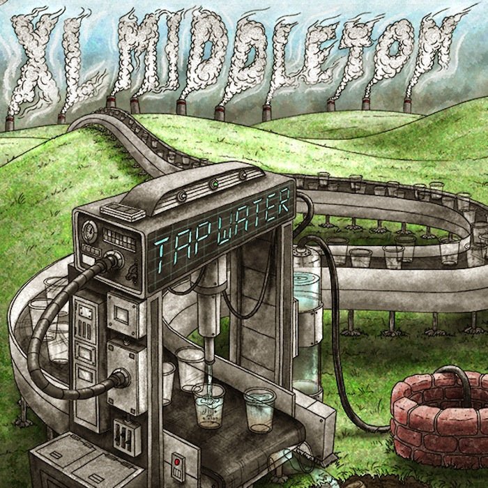 XL Middleton - Tap Water (10th Anniversary) Vinyl