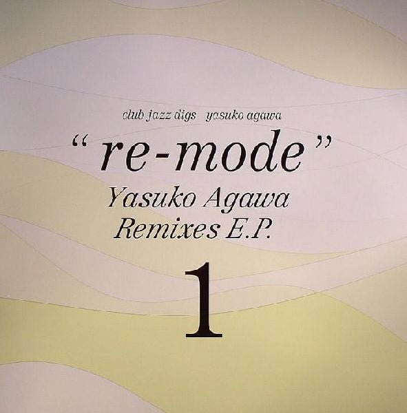 阿川泰子 - クラブ ジャズ ディグス - 「Re-mode」 リミックス EP 1