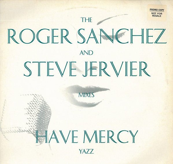 Yazz - Have Mercy (ロジャー・サンチェスとスティーブ・ジャーヴィエのミックス)