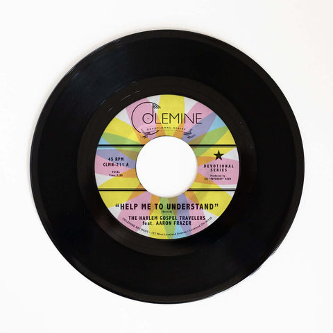 Aaron Frazer & The Harlem Gospel Travelers - Help Me To Understand - Artists Aaron Frazer & The Harlem Gospel Travelers Genre Soul Release Date 5 May 2023 Cat No. CLMN211 Format 7" Vinyl - Vinyl Record