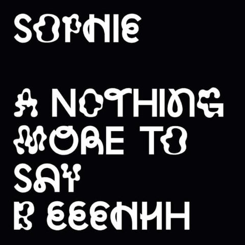 Sophie - Nothing More To Say - Artists SOPHIE Genre House Release Date 29 April 2022 Cat No. H+P006 Format 12" Vinyl - Huntleys & Palmers - Huntleys & Palmers - Huntleys & Palmers - Huntleys & Palmers - Vinyl Record