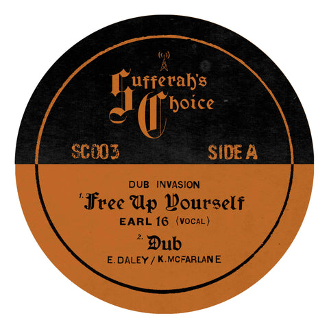 Dub Invasion ft Earl 16 - Free Up Yourself - Dub Invasion meeting the legendary Earl 16 for a heavyweight sound system killer! - Sufferah's Choice - Sufferah's Choice - Sufferah's Choice - Sufferah's Choice - Vinyl Record