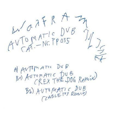 Wolfram - Automatic Dub 2 - Artists Wolfram Genre Italo Disco Release Date Cat No. PP035 Format 12
