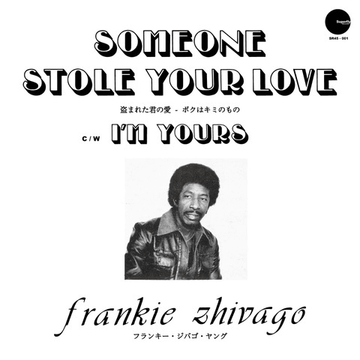 Frankie Zhivago - Young Someone Stole Your Love - Artists Frankie Zhivago Genre Soul, Reissue Release Date 10 Oct 2022 Cat No. SR45 Format 7