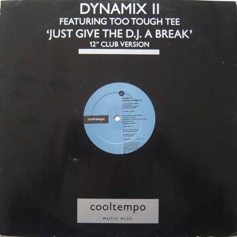 Dynamix II Featuring Too Tough Tee - Just Give The DJ A Break - Dynamix II Featuring Too Tough Tee : Just Give The DJ A Break (12") is available for sale at our shop at a great price. We have a huge collection of Vinyl's, CD's, Cassettes & other formats a - Vinyl Record