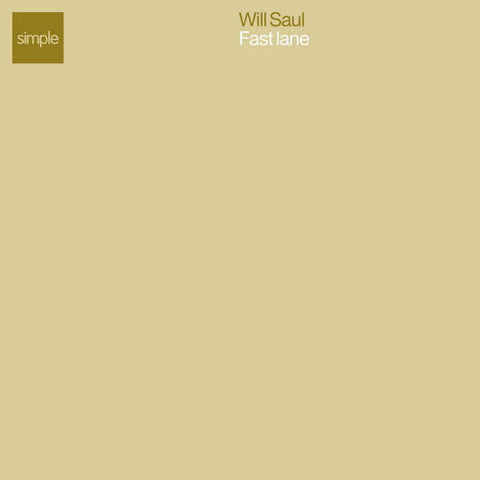 Will Saul - Fast Lane - Will Saul : Fast Lane (12") is available for sale at our shop at a great price. We have a huge collection of Vinyl's, CD's, Cassettes & other formats available for sale for music lovers - Simple Records - Simple Records - Simple Re - Vinyl Record