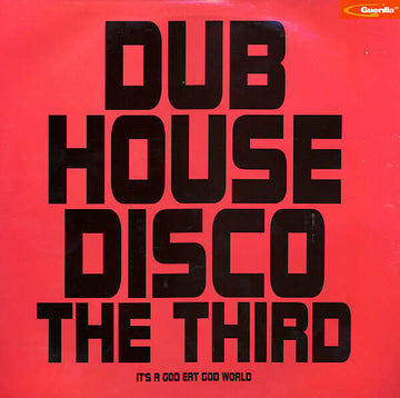 Various - Dub House Disco The Third - Various : Dub House Disco The Third (2xLP, Comp) is available for sale at our shop at a great price. We have a huge collection of Vinyl's, CD's, Cassettes & other formats available for sale for music lovers - Guerilla Vinly Record