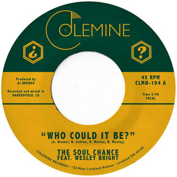 The Soul Chance & Wesley Bright - Who Could It Be? - Artists The Soul Chance, Wesley Bright Genre Reggae Release Date February 18, 2022 Cat No. CLMN194C1 Format 7
