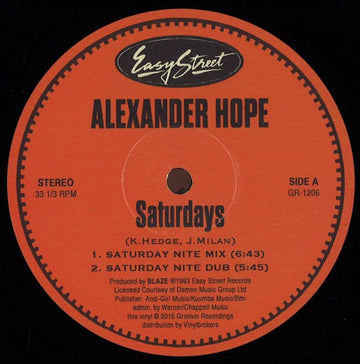 Alexander Hope ‎– Saturdays - Label: Easy Street Records ‎– GR 1206, Groovin Recordings ‎– GR 1206 Format: Vinyl, 12
