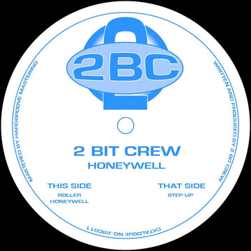 2 Bit Crew - Honeywell Vinyl Vinly Record