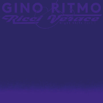 Gino Ritmo & Ricci Verace - Night Shift (Part 1) - Artists Gino Ritmo Ricci Verace Genre Italo Disco, Wave Release Date 2 Aug 2022 Cat No. 010CAF? Format 12