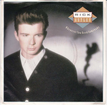 Rick Astley - Whenever You Need Somebody - Rick Astley : Whenever You Need Somebody (7