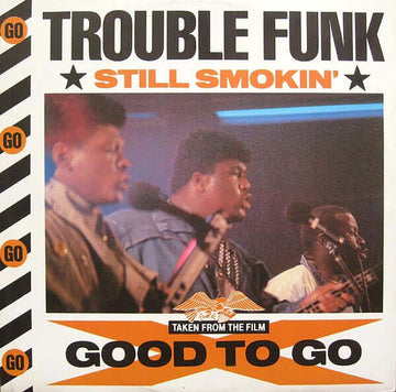 Trouble Funk - Still Smokin' - Trouble Funk : Still Smokin' (12