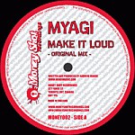 Myagi - Make It Loud - Myagi : Make It Loud (12") is available for sale at our shop at a great price. We have a huge collection of Vinyl's, CD's, Cassettes & other formats available for sale for music lovers - Money Shot Recordings - Money Shot Recordings - Vinyl Record
