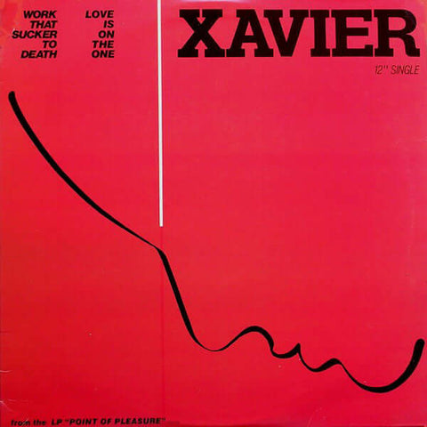 Xavier - Work That Sucker To Death / Love Is On The One - Xavier : Work That Sucker To Death / Love Is On The One (12") is available for sale at our shop at a great price. We have a huge collection of Vinyl's, CD's, Cassettes & other formats available for - Vinyl Record