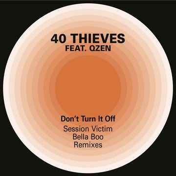 40 Thieves - Don’t Turn It Off Vinyl Vinly Record