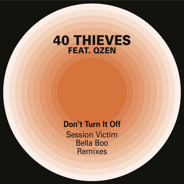 40 Thieves - Don’t Turn It Off Vinyl