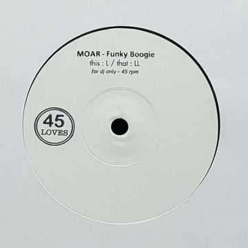 Moar - Funky Boogie - Artists Moar Genre Nu-Disco, Boogie Release Date 24 Mar 2023 Cat No. 45L-L Format 7