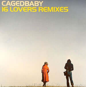 Cagedbaby - 16 Lovers (Remixes) - Cagedbaby : 16 Lovers (Remixes) (12