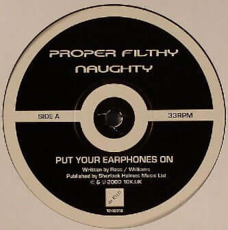 Proper Filthy Naughty - Put Your Earphones On - Proper Filthy Naughty : Put Your Earphones On (12