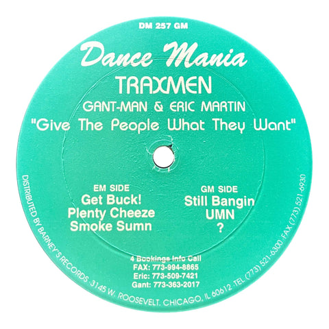 Traxmen - Give The People What They Want - Artists Traxmen Genre Ghetto House, Chicago, Banger Release Date 19 Jun 1998 Cat No. DM 257 Format 12" Vinyl - Dance Mania - Vinyl Record