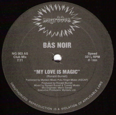Bas Noir - My Love Is Magic - Bas Noir : My Love Is Magic (12") is available for sale at our shop at a great price. We have a huge collection of Vinyl's, CD's, Cassettes & other formats available for sale for music lovers - Nu Groove Records - Nu Groove R - Vinyl Record