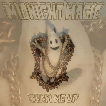 Midnight Magic - Beam Me Up - When Midnight Magic popped up on Tim Sweeney’s Beats In Space ‘Best of 2009′ they really should’ve had a record out. They also should’ve had something available for download when they appeared on a recent Best of Myspace U.K. Vinly Record