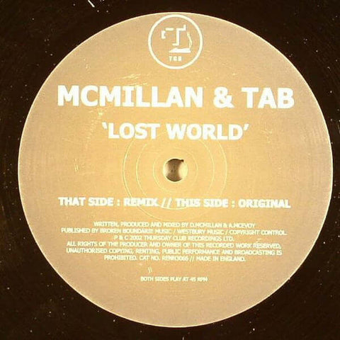 McMillan & Tab - Lost World - McMillan & Tab : Lost World (12") is available for sale at our shop at a great price. We have a huge collection of Vinyl's, CD's, Cassettes & other formats available for sale for music lovers - Thursday Club Recordings (TCR) - Vinyl Record