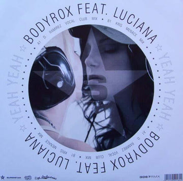 Bodyrox Feat. Luciana - Yeah Yeah (Remixes) - Bodyrox Feat. Luciana : Yeah Yeah (Remixes) (12