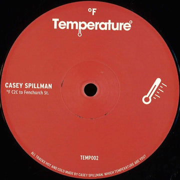 Casey Spillman - C2C to Fenchurch St. - Artists Casey Spillman Genre Tech House, Minimal Release Date Cat No. TEMP002 Format 12
