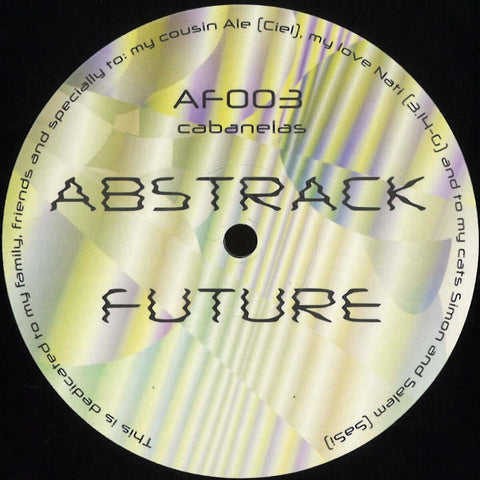 Cabanelas - Abstrack Future - Cabanelas - Abstrack Future (Vinyl) - The Uruguayan master Cabanelas, one of the owners on M.E.R, is making his debut on Abstrack Future label with a Ep that goes from classic/present to the future, Including Cape Edit Vinyl, - Vinyl Record
