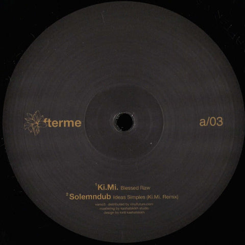 Ki.mi., Solemndub - 'VAFTER03' Vinyl - Artists Ki.mi., Solemndub Genre Minimal Release Date April 8, 2022 Cat No. VAM03 Format 12" Vinyl - Afterme - Afterme - Afterme - Afterme - Vinyl Record