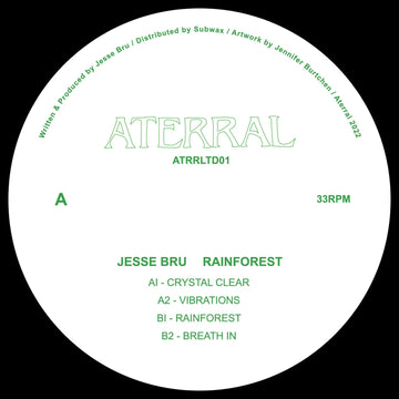 Jesse Bru - Rainforest - Artists Jesse bru Genre House Release Date April 8, 2022 Cat No. ATRRLTD01 Format 12