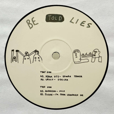Various - Untitled / Untold - Artists Adam Pits, Anderson, Urulu, Yushh Genre Tech House Release Date 1 Jan 2020 Cat No. BETRUTH01 Format 12" Vinyl - Be Told Lies - Be Told Lies - Be Told Lies - Be Told Lies - Vinyl Record