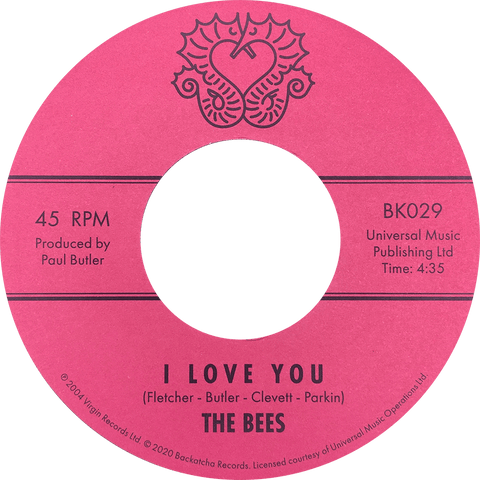The Bees - I Love You - Artists The Bees Genre Soul Release Date 8 Jan 2020 Cat No. BK029 Format 7" Vinyl - Backatcha Records - Backatcha Records - Backatcha Records - Backatcha Records - Vinyl Record