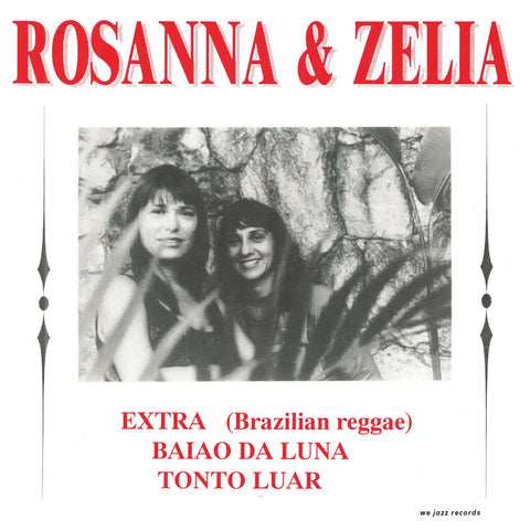 Rosanna & Zelia - Baiao Da Luna - Artists Rosanna & Zelia Genre MPB, Reissue Release Date 31 Mar 2023 Cat No. WJ075002 Format 7" Vinyl - Vinyl Record