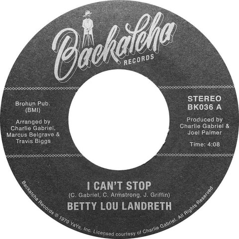 Betty Lou Landreth - I Can't Stop 7" (Vinyl) - "Honestly, there were never any commercial expectations or aspirations for the album. We just got together to cook up a gumbo. Detroit, New Orleans, funk, jazz, torch, country and some great, great musicians - Vinyl Record