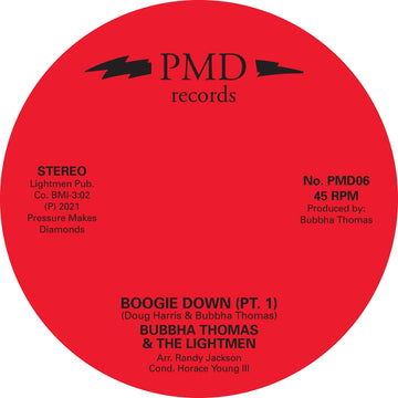 Bubbha Thomas & The Lightmen - Boogie Down - Artists Bubbha Thomas & The Lightmen Genre Disco, Reissue Release Date 1 Jan 2021 Cat No. PMD06 Format 7