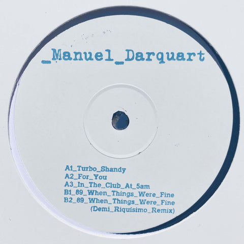 Manuel Darquart - 'Turbo Shandy' Vinyl - Artists Manuel Darquart Demi Riquísimo Genre Deep House, Italo House Release Date 9 Sept 2022 Cat No. SEMID012 Format 12" Vinyl - Semi Delicious - Vinyl Record